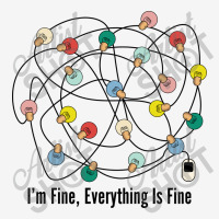 I'm Fine Everything Is Fine Toddler Hoodie | Artistshot