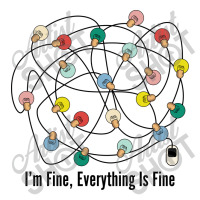 I'm Fine Everything Is Fine Baby Tee | Artistshot