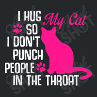 I Hug My Cats So I Don't Punch People In The Throa Crewneck Sweatshirt | Artistshot