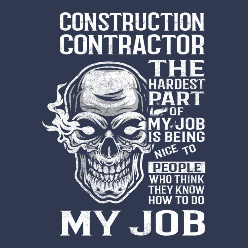 Construction Contractor T  The Hardest Part Gift I Basic T-shirt by valkdiartel | Artistshot