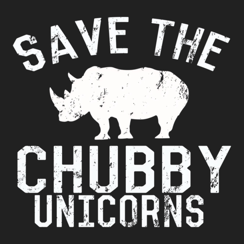 Funny Save The Chubby Unicorns Fat Rhino Hoodie Basic T-shirt by onofre | Artistshot