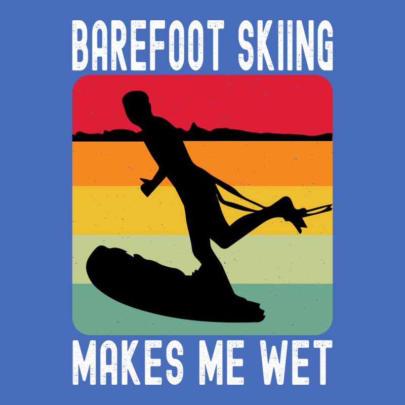 Barefoot Skiing Makes Me Wet Water Sports Gift Vin Basic T-shirt by sbusiozald | Artistshot