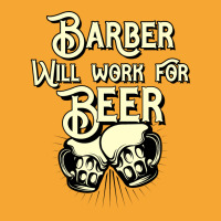 Barber Will Work For Beer Design Perfect Present F Basic T-shirt | Artistshot