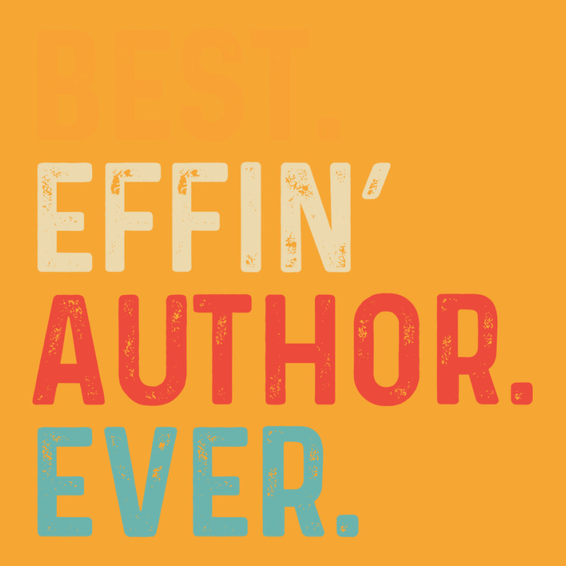 Best Effin Author Everretro Humor Basic T-shirt by horveyfoths | Artistshot