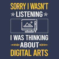 Sorry I Was Not Listening Digital Arts Humor Basic T-shirt | Artistshot