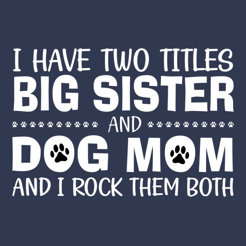 I Have Two Titles Big Sister And And I Rock Them B Basic T-shirt | Artistshot