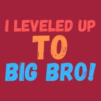 I Leveled Up To Big Bro Basic T-shirt | Artistshot