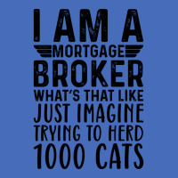 Im A Mortgage Broker Whats That Like Just Imagine Basic T-shirt | Artistshot