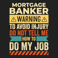 Mortgage Banker Warning Vintage Basic T-shirt | Artistshot