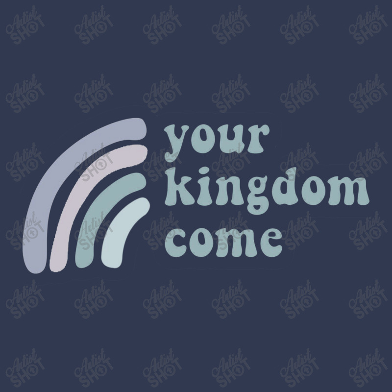 Your Kingdom Come Basic T-shirt | Artistshot