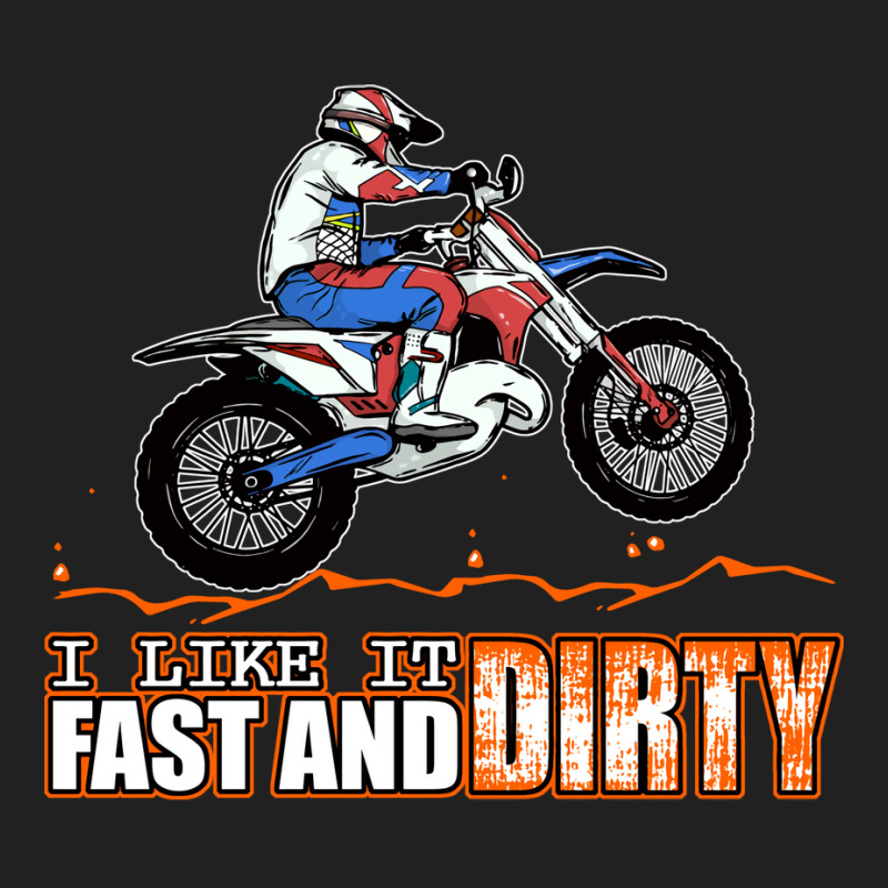 Fast And Dirty Funny Dirt Bike Mx Motocross Adult Basic T-shirt by hutormbuyie6 | Artistshot