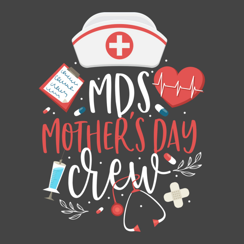 Mds Mothers Day Nurse Crew Minimum Data Set Nursin Basic T-shirt by mismozehraao | Artistshot