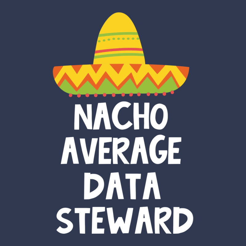 Data Steward Nacho Average Design Basic T-shirt | Artistshot