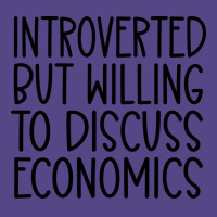 Introverted But Willing To Discuss Economics Nosta Basic T-shirt | Artistshot