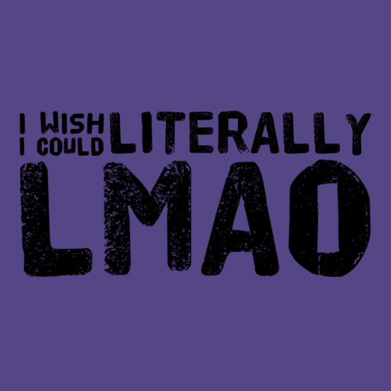 I Wish I Could Literally Lmao Cute Basic T-shirt | Artistshot