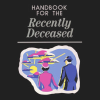 Handbook For The Recently Deceased  (1) Basic T-shirt | Artistshot