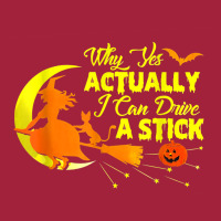 Why Yes Actually I Can Drive A Stick Halloween Wit Basic T-shirt | Artistshot