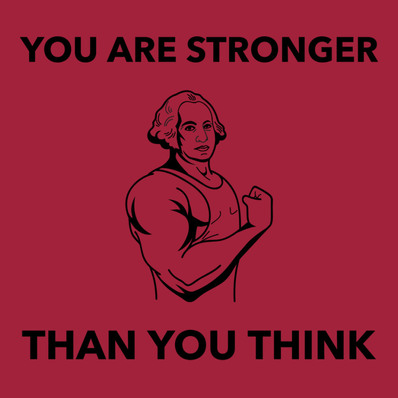 You Are Stronger Than You Think Quote Basic T-shirt by bafixtreemm | Artistshot