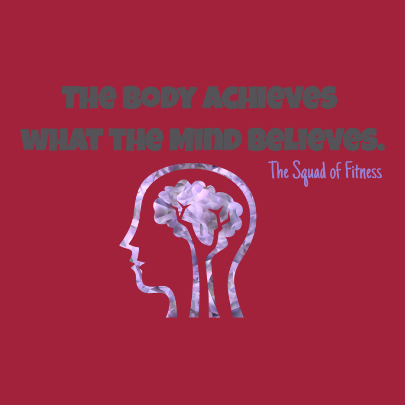 The Body Achieves What The Mind Believes Girl Basic T-shirt by appaihgjecio | Artistshot