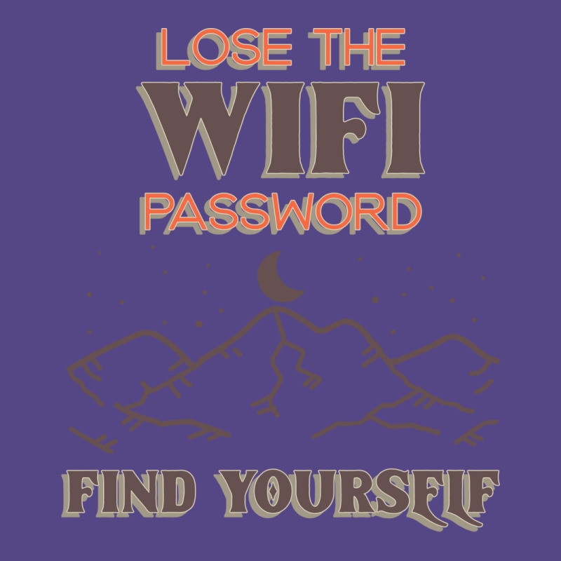 Lose The Wifi Password Find Yourself Wander Hiking Basic T-shirt | Artistshot