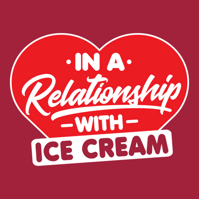 In A Relationship With Ice Creams Funny Ice Cream Basic T-shirt by shabnajianxiq | Artistshot