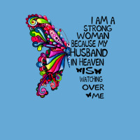 I Am A Strong Woman Because My Husband In Heaven I Basic T-shirt | Artistshot