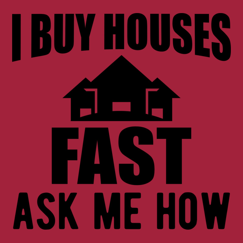 Real Estate I Buy Houses Fast Ask Me How 80s Basic T-shirt by palokalgeau | Artistshot