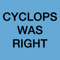 Cyclops Was Right Basic T-shirt | Artistshot