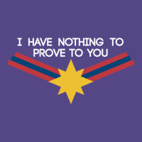 I Have Nothing To Prove To You Basic T-shirt | Artistshot