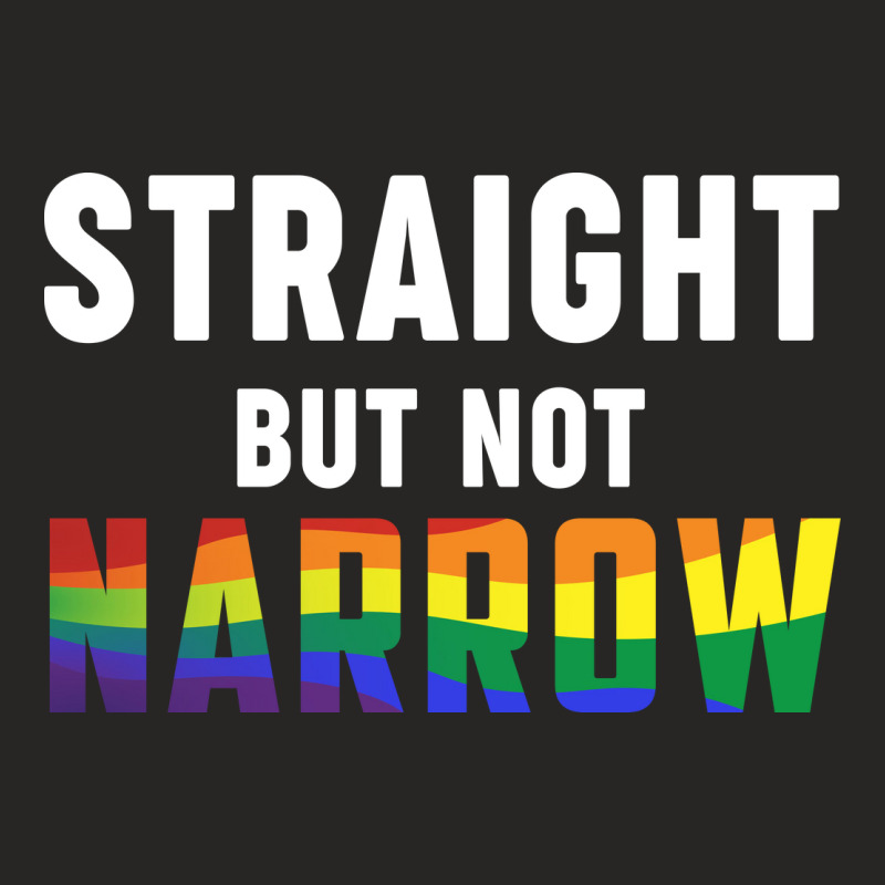 Rainbow Month Lgbtq + Ally Straight But Not Narrow Ladies Fitted T-Shirt by declangreenwood | Artistshot