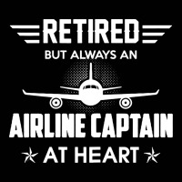 Retired But Always An Airline Captain At Heart Toddler 3/4 Sleeve Tee | Artistshot