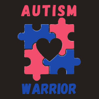 Autism Awareness T  Shirt Autism Warrior T  Shirt Tank Top | Artistshot