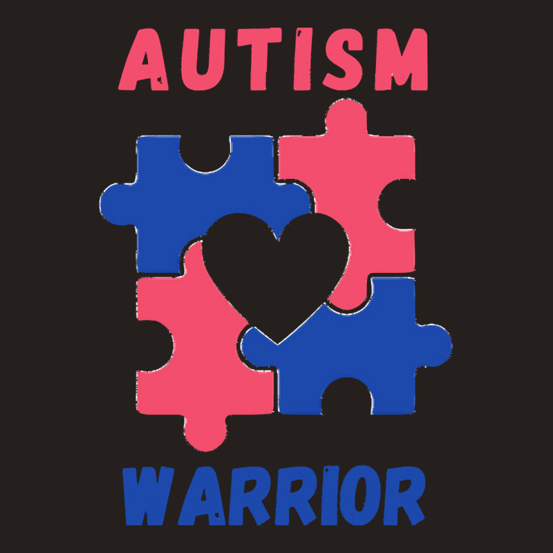 Autism Awareness T  Shirt Autism Warrior T  Shirt Tank Top by joanie38206 | Artistshot