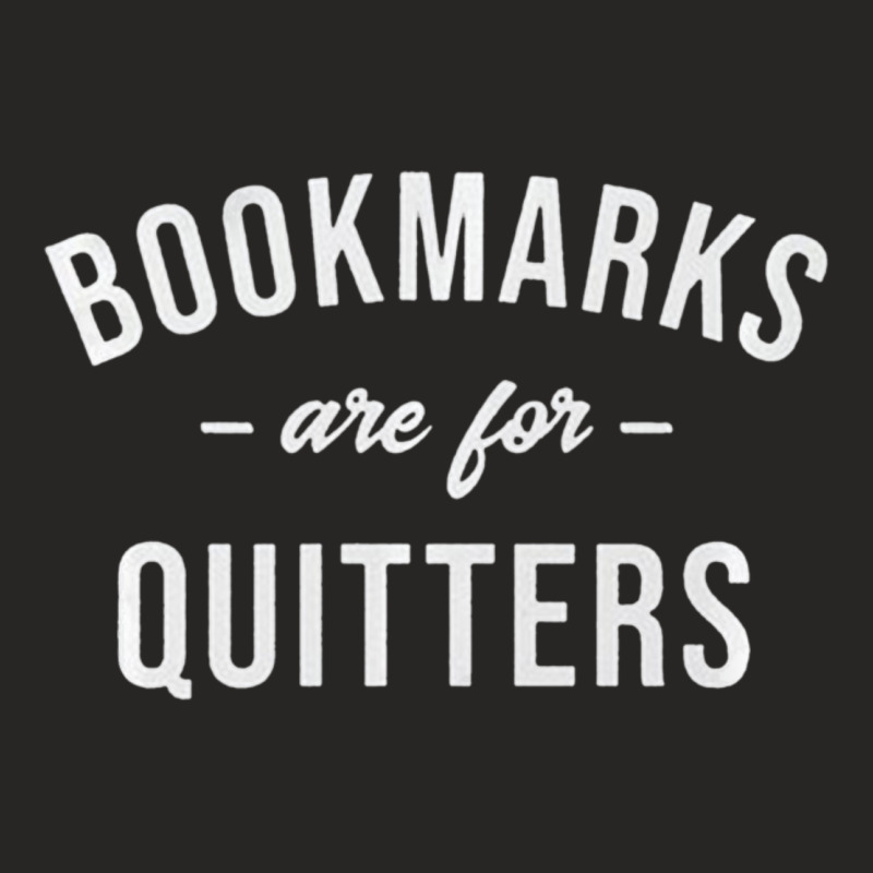 Bookmarks Are For Quitters Gift For Reader Ladies Fitted T-Shirt by declangreenwood | Artistshot