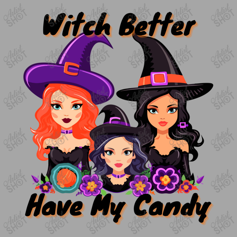 Witch Better Have My Candy Toddler Sweatshirt by Jhanafi | Artistshot