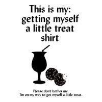 Getting Myself A Little Treat Toddler T-shirt | Artistshot