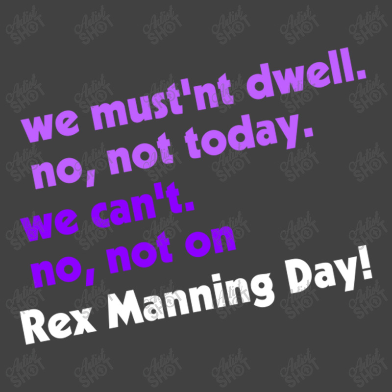 Not On Rex Manning Day Vintage T-shirt | Artistshot