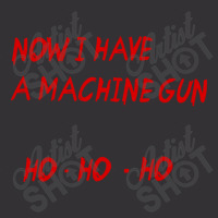 Now I Have A Machine Gun Ho Ho Ho Vintage Short | Artistshot