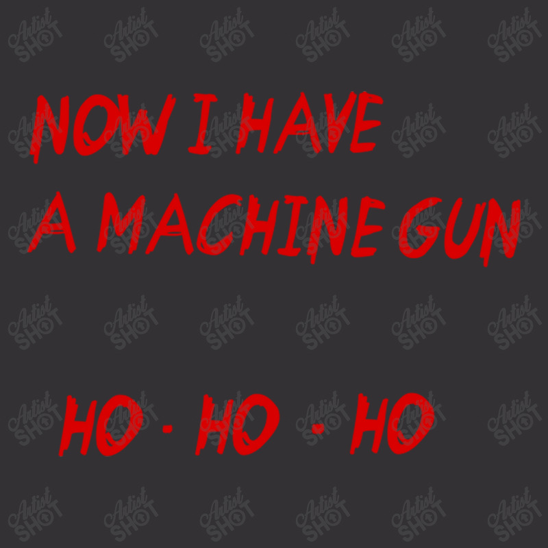 Now I Have A Machine Gun Ho Ho Ho Vintage Short | Artistshot