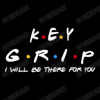 Key Grip   I'll Be There For You Gifts V-neck Tee | Artistshot