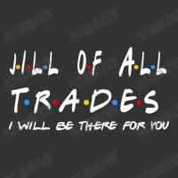 Jill Of All Trades   I'll Be There For You Gifts Baby Bodysuit | Artistshot