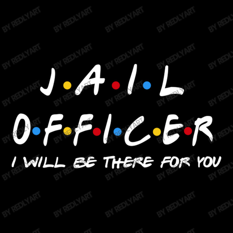 Jail Officer   I'll Be There For You Gifts Adjustable Cap | Artistshot