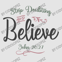 Faith Ignited - Stop Doubting And Believe Design Exclusive T-shirt | Artistshot