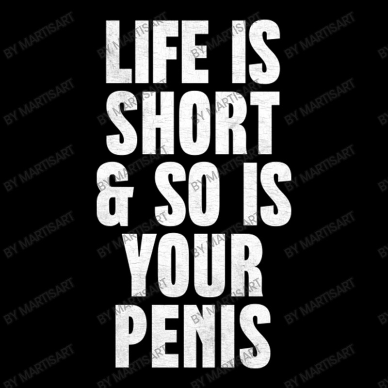 Life Is So Is Your Penis    Humorous T Zipper Hoodie | Artistshot