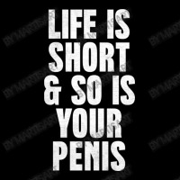 Life Is So Is Your Penis    Humorous T Long Sleeve Shirts | Artistshot