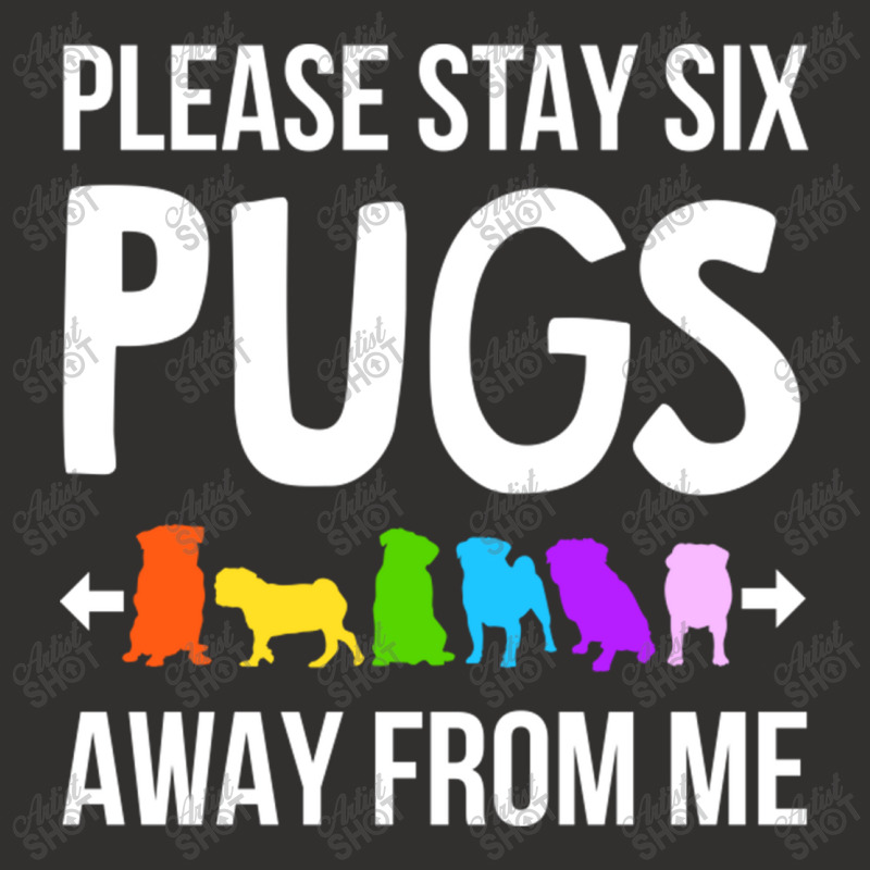 Please Stay 6 Pugs Away From Me Champion Hoodie | Artistshot