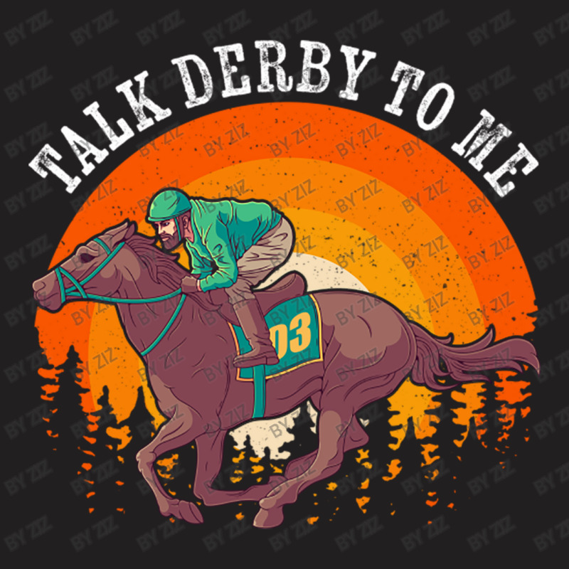 Talk Derby To Me Horse Racing Jockey Horse Owner G T-shirt | Artistshot