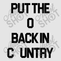 Put The O Back In Country  Outlaw Country Music Exclusive T-shirt | Artistshot