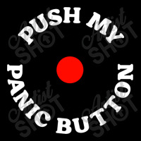 Push My Panic Button V-neck Tee | Artistshot