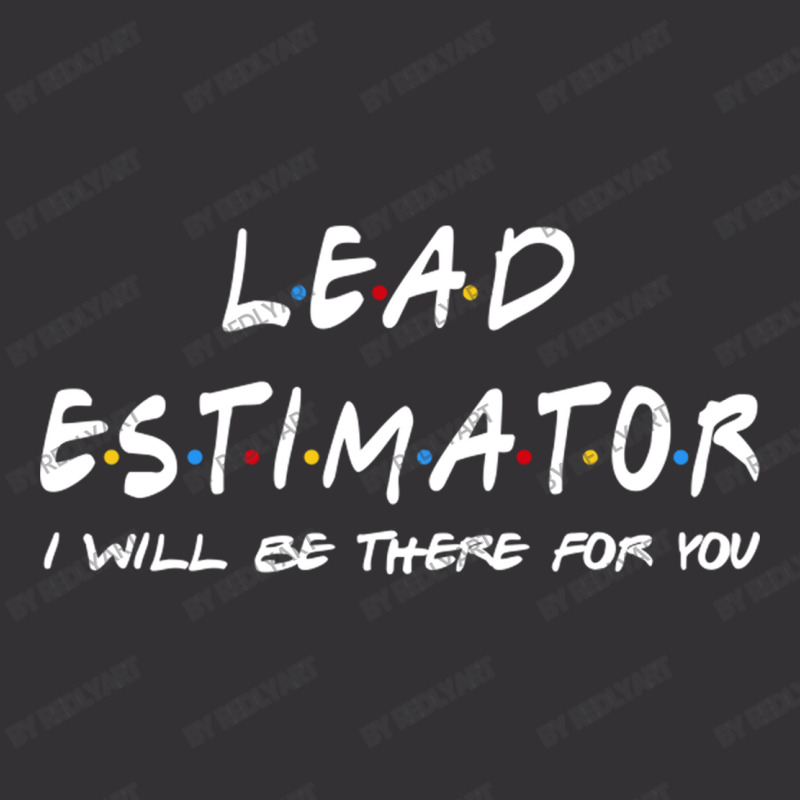 Lead Estimator   I'll Be There For You Vintage Short | Artistshot